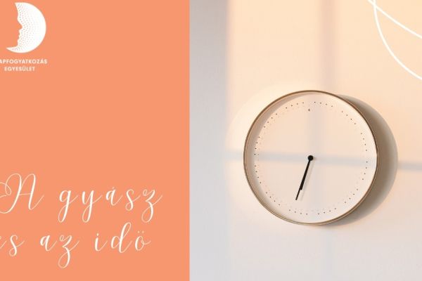 GYÁSZ ÉS IDŐTAPASZTALAT